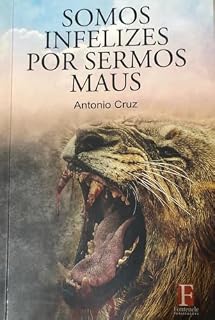 Livro Somos infelizes por sermos maus