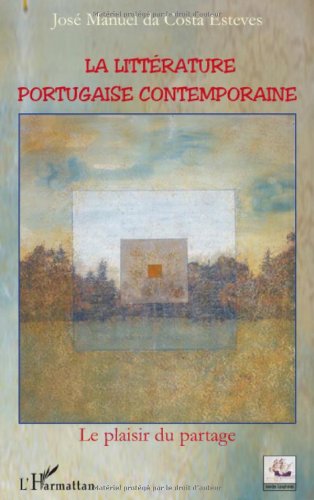 La  littérature portugaise contemporaine