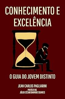 Livro Conhecimento e Excelência: O Guia do Jovem Distinto