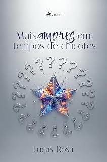 Livro Mais Amores em Tempos de Chicotes