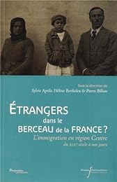 Étrangers dans le berceau de la France ?