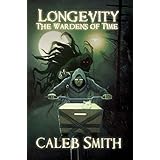 Longevity: The Wardens Of Time