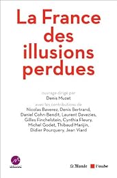 La  France des illusions perdues