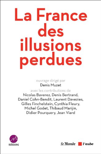 La  France des illusions perdues