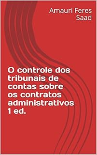 Livro O controle dos tribunais de contas sobre os contratos administrativos