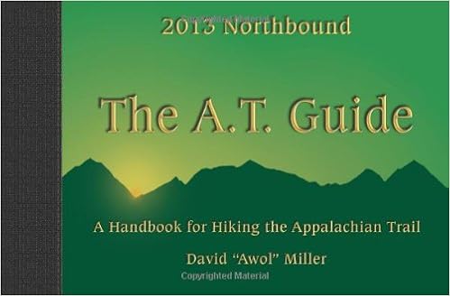 The A.T. Guide: A Handbook For Hiking The Appalachian Trail, Northbound Edition (9780982980828)