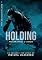 Livro HOLDING: agarrando o amor (AS REGRAS DO JOGO Livro 1)