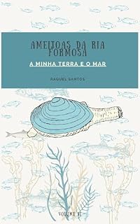 Livro Ameijoas da ria formosa, a minha terra e o mar.