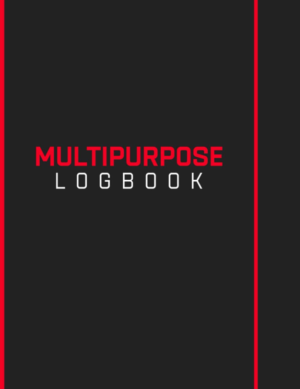 Multipurpose Log Book: A4 - Daily Multipurpose Record Book - 110 pages - Day-To-Day Communication Management Organizer - Template Sheet, Log, Notebook, Journal - Daily Activities Logbook