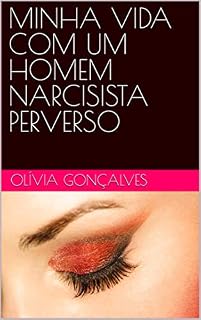 Livro MINHA VIDA COM UM HOMEM NARCISISTA PERVERSO
