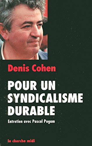 Pour un syndicalisme durable