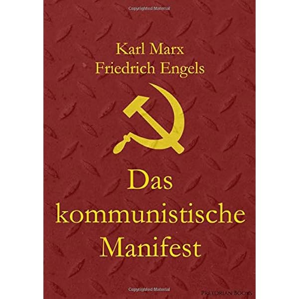 Das Kommunistische Manifest (German Edition): Marx, Karl, Engels,  Friedrich: 9783903352216: Amazon.com: Books