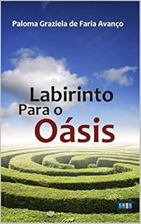 Livro LABIRINTO PARA O OÁSIS