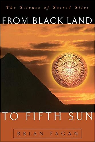 Amazon Com From Black Land To Fifth Sun The Science Of Sacred Sites Helix Books 9780738201412 Fagan Brian Books
