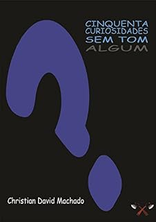 Livro Cinquenta Curiosidades Sem Tom Algum