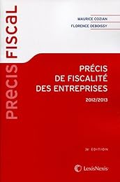 Précis de fiscalité des entreprises, 2012-2013