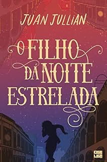 Livro O Filho da Noite Estrelada