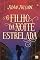 Livro O Filho da Noite Estrelada