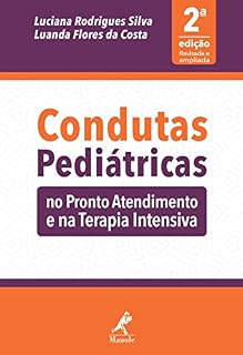 Livro Condutas pediátricas no pronto atendimento e na terapia intensiva