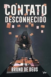 Livro Contato Desconhecido: O mistério de uma mulher que alega ter sido sequestrada, mas nunca desapareceu