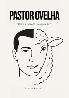 Livro Pastor Ovelha: Entre o cuidado e o chamado