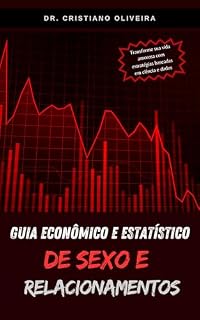 Livro Guia Econômico e Estatístico de Sexo e Relacionamentos