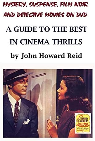 Mystery, Suspense, Film Noir and Detective Movies On DVD: A Guide to the Best in Cinema Thrills