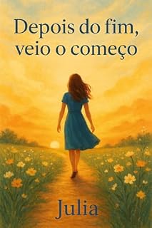 Livro Depois do fim, veio o começo