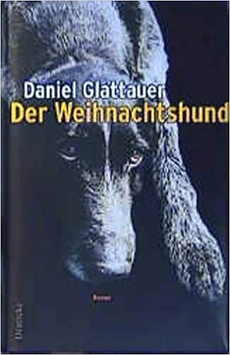 Der Weihnachtshund Glattauer Daniel 9783216305305 Amazon Com Books