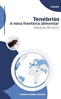 Livro Tenébrios. A nova fronteira alimentar. Manual Técnico