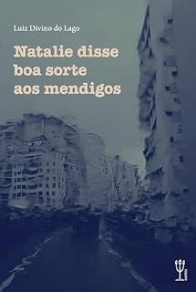 Livro Natalie disse boa sorte aos mendigos