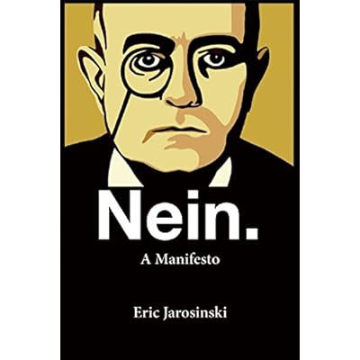 Nein. A Manifesto Paperback &ndash; September 15, 2015