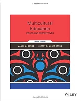 Multicultural Education Issues And Perspectives 9th Edition Banks James A 9781119355267 Amazon Com Books