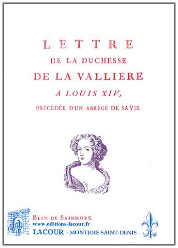 Lettre de la duchesse de La Vallière à Louis XIV