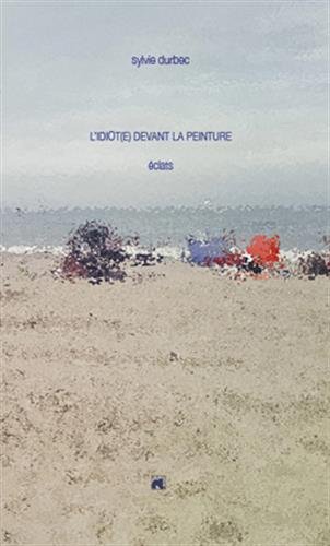 L' idiot(e) devant la peinture