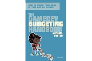 The GameDev Budgeting Handbook: How to finish your game in time and on budget