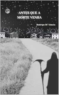 Livro Antes que a Morte Venha