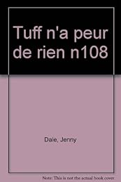 Tuff n'a peur de rien !