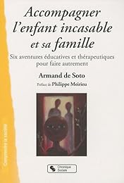 Accompagner l'enfant incasable et sa famille