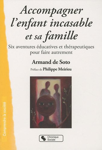 Accompagner l'enfant incasable et sa famille