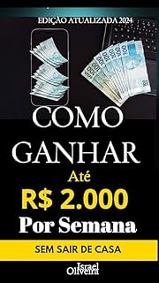 Livro Como Ganhar até 2 mil por semana sem sair de casa