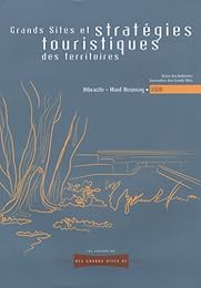 Grands sites et stratégies touristiques des territoires