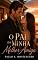 Livro O Pai da Minha Melhor Amiga (Paulo A. Montenegro)