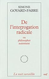 De l'interrogation radicale ou Philosopher autrement