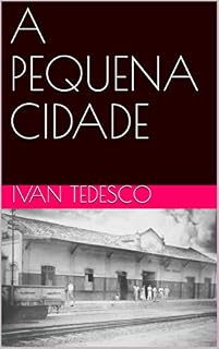 Livro A PEQUENA CIDADE
