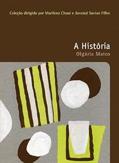 Livro A história (Filosofias: o prazer do pensar Livro 10)