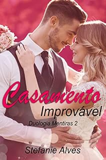 Livro Casamento Improvável: Duologia Mentiras - 2
