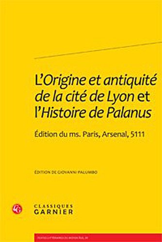 L' origine et antiquité de la cité de Lyon