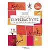 Manuel de l’hyperactivité et du déficit de l’attention: Le TDAH chez l’adulte