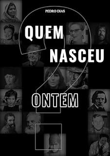 Livro Quem Nasceu Ontem?
